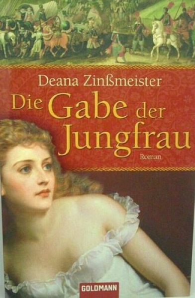 Die Gabe der Jungfrau von Deana Zinßmeister